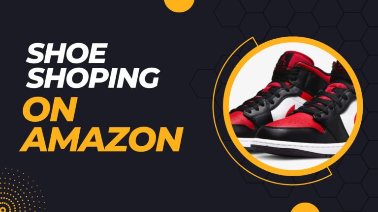 The Ultimate Guide to Shoe Shopping on Amazon