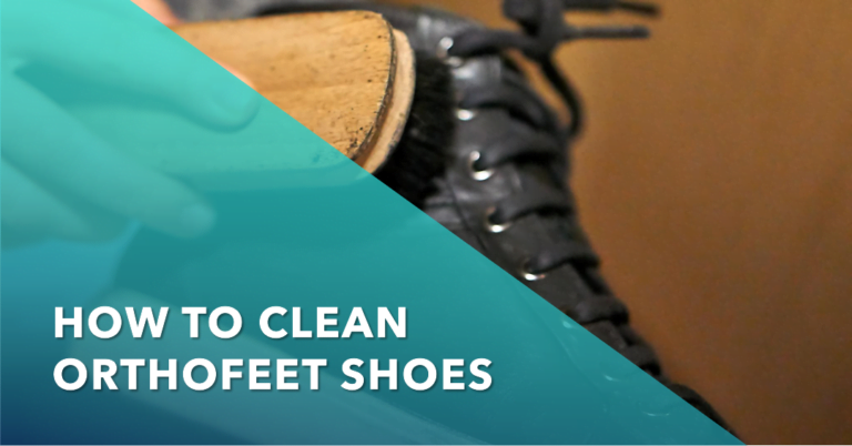 How to Clean Orthofeet Shoes? Top Guide 2023